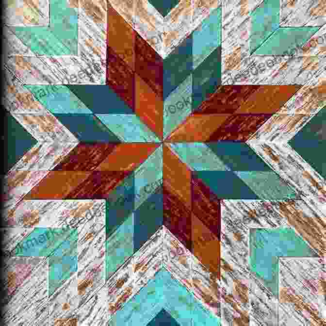 A Rustic Barn Quilt With Bold Geometric Patterns And A Weathered Finish Country Style Quilting: 14 Stunning Patchwork Quilts And Gifts