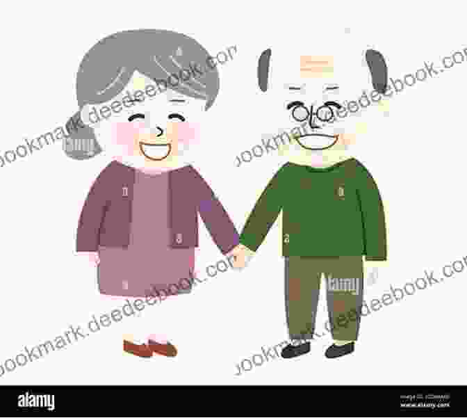 An Elderly Couple Smiling And Holding Hands, Representing The Joy And Contentment Of Late Adulthood When You Grow Up: (Childrens That Inspires Young Kids To Dream Big) (Family Life 4)