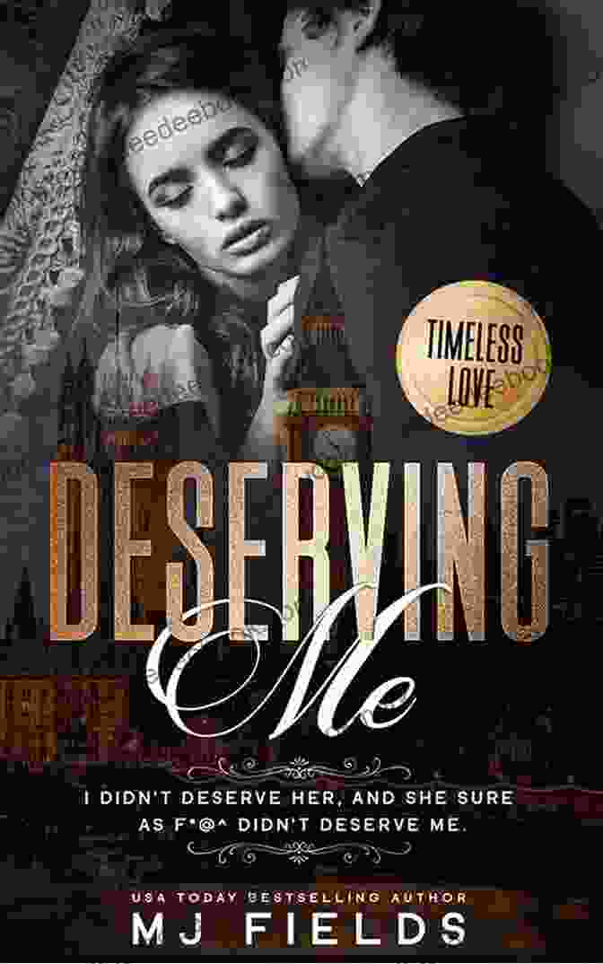 Deserving Me Timeless Love Novel Cover Deserving Me (A Timeless Love Novel 2)