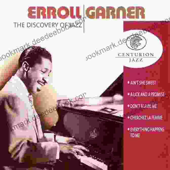 Erroll Garner's Debut Album 'Discovery!' Erroll The Essential LPs James M Doran