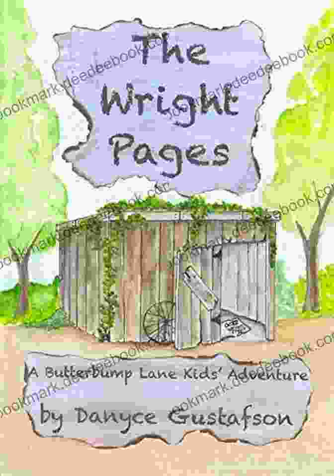 Family Values At The Heart Of The Wright Pages Butterbump Lane Kids The Wright Pages (Butterbump Lane Kids Adventures 1)