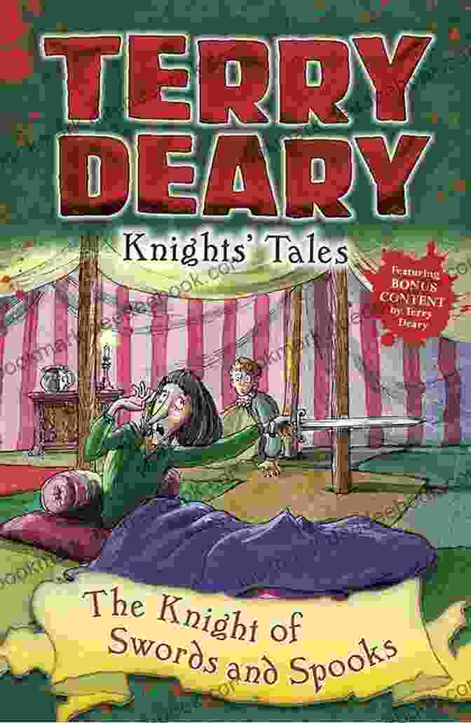 Historical Setting Knights Tales: The Knight Of Swords And Spooks (Terry Deary S Historical Tales)