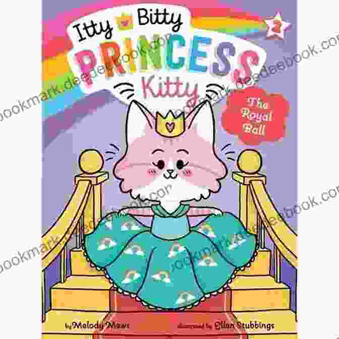 Itty Bitty Princess Kitty At The Royal Ball The Royal Ball (Itty Bitty Princess Kitty 2)