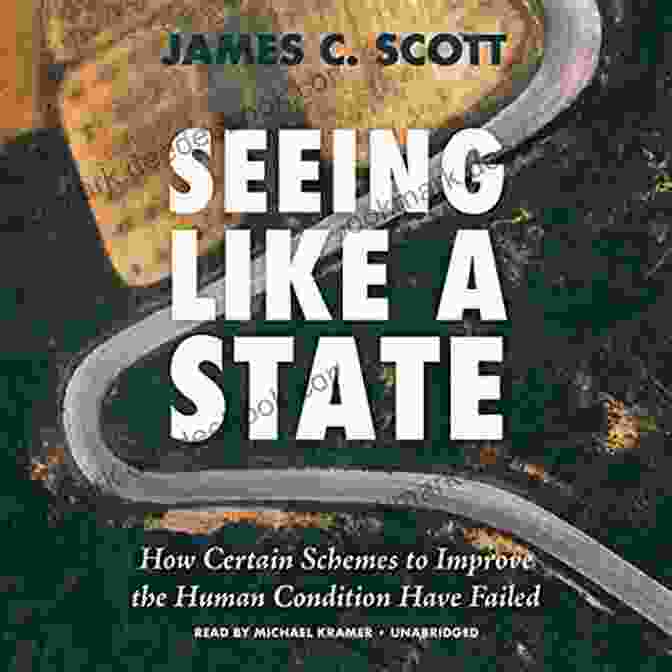 James C. Scott's Book Seeing Like A State Seeing Like A State: A Conversation With James C Scott (Cato Unbound 92010)