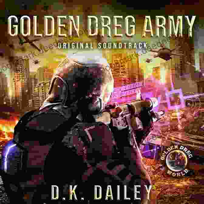 The Golden Dreg Army Marching Through A Forest Golden Dreg Army Prequel 5 Golden Dreg World: Conquered (Dystopian Post Apocalyptic Young Adult Series) (Golden Dreg Army Golden Dreg World (Dystopian Apocalyptic Young Adult Series))