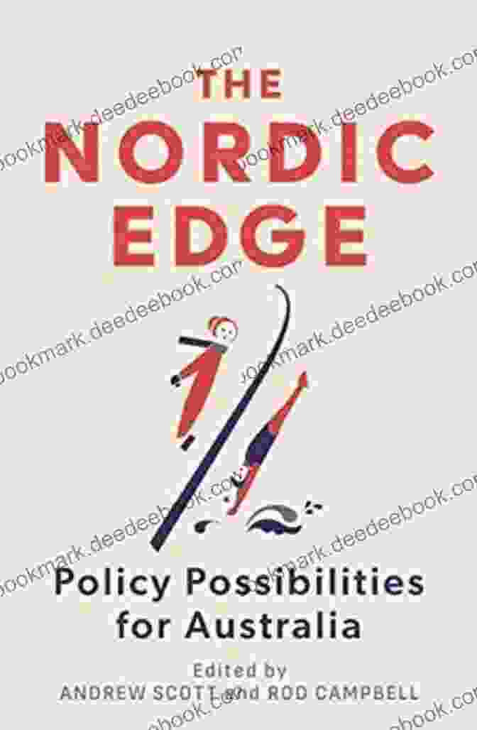 The Nordic Edge: Policy Possibilities For Australia