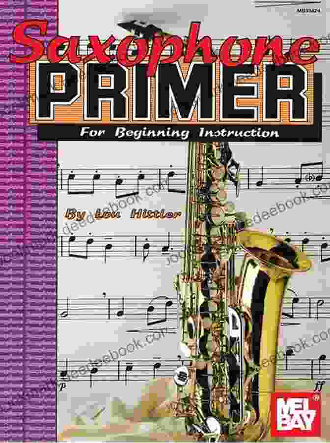 The Saxophone Primer By Maria Chivers, A Comprehensive Guide For Aspiring Saxophonists. Saxophone Primer Maria Chivers