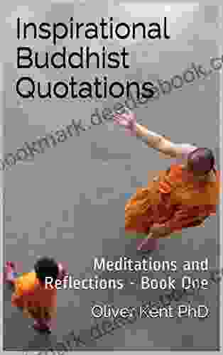 Inspirational Buddhist Quotations: Meditations and Reflections One