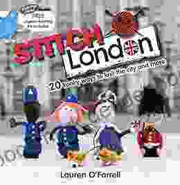 Stitch London: 20 Kooky Ways To Knit The City And More