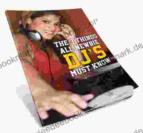 3 Things All Newbie DJ s Must Know