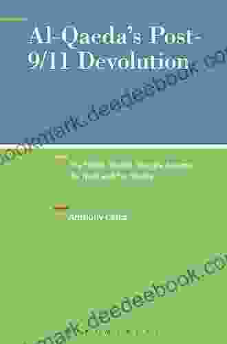 Al Qaeda S Post 9/11 Devolution: The Failed Jihadist Struggle Against The Near And Far Enemy (New Directions In Terrorism Studies)