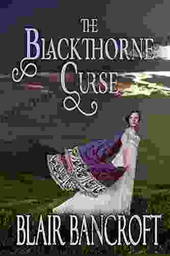 The Blackthorne Curse: Can A Marriage Of Convenience Triumph Over A Deadly Curse?