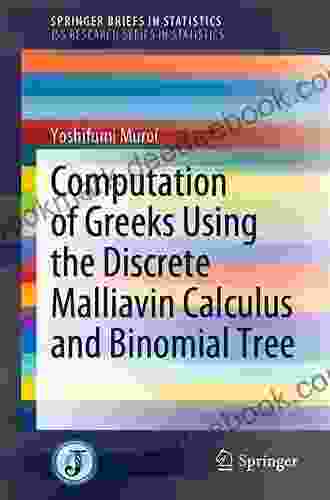 Computation of Greeks Using the Discrete Malliavin Calculus and Binomial Tree (SpringerBriefs in Statistics)