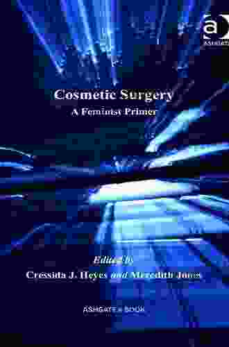 Cosmetic Surgery: A Feminist Primer