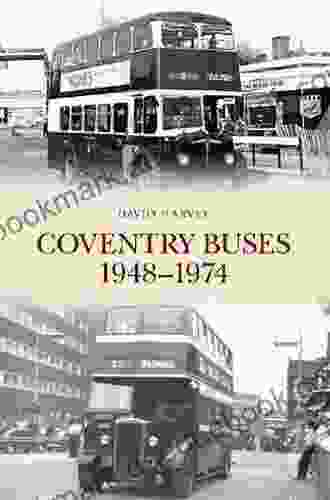 Coventry Buses 1948 1974 David Harvey