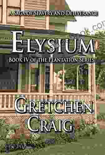 Elysium: The Plantation IV