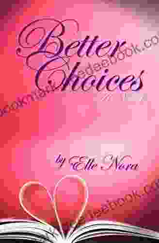 Better Choices Elle Nora