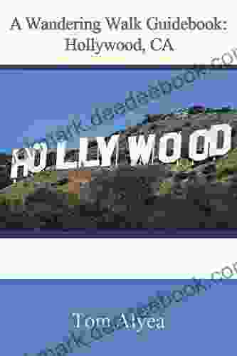 A Wandering Walk Guidebook: Hollywood CA