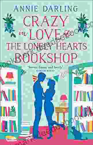 Crazy in Love at the Lonely Hearts Bookshop: A funny and feel good romantic comedy