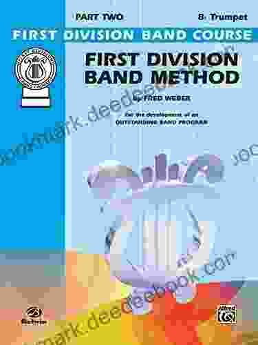 First Division Band Method Part 2 for B flat Cornet (Trumpet): For the Development of an Outstanding Band Program (First Division Band Course)