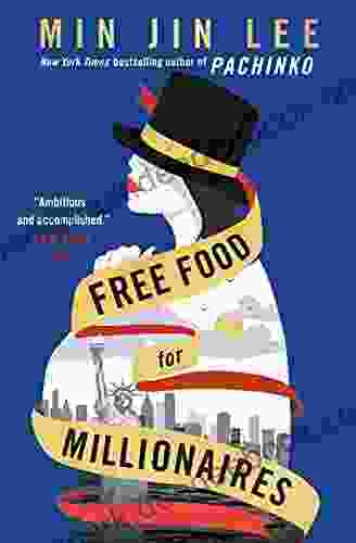 Free Food for Millionaires Min Jin Lee