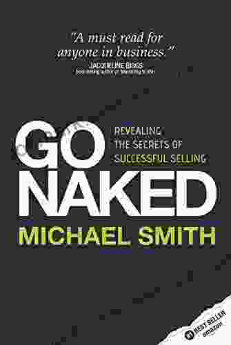 GO NAKED Revealing The Secrets of Successful Selling