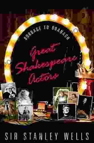 Great Shakespeare Actors: Burbage To Branagh