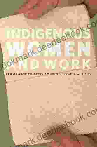 Indigenous Women and Work: From Labor to Activism