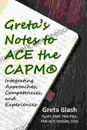 Gteta S Notes To ACE The CAPM: Integrating Approaches Competencies And Experiences