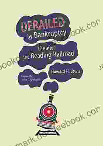 Derailed by Bankruptcy: Life after the Reading Railroad (Railroads Past and Present)