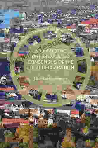 Mapping The Differentiated Consensus Of The Joint Declaration (Pathways For Ecumenical And Interreligious Dialogue)