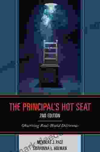 The Principal s Hot Seat: Observing Real World Dilemmas