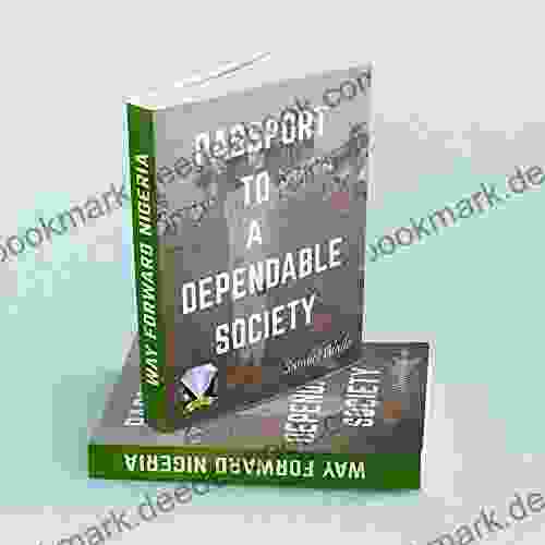 PASSPORT TO A DEPENDABLE SOCIETY : WAY FORWARD AFRICA