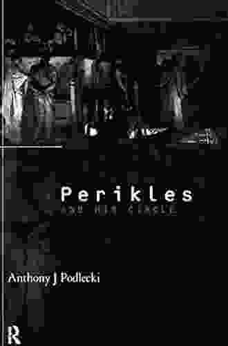 Perikles And His Circle Anthony J Podlecki