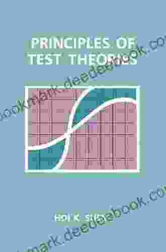 Principles of Test Theories Hoi K Suen