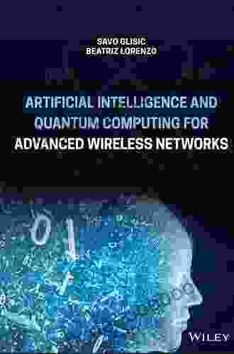 Artificial Intelligence and Quantum Computing for Advanced Wireless Networks