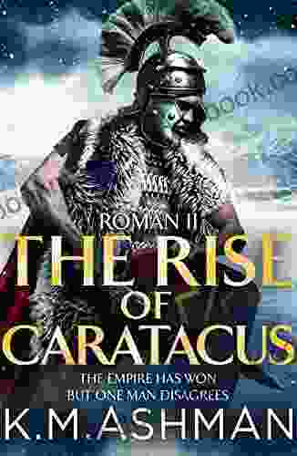 Roman II The Rise of Caratacus (The Roman Chronicles 2)