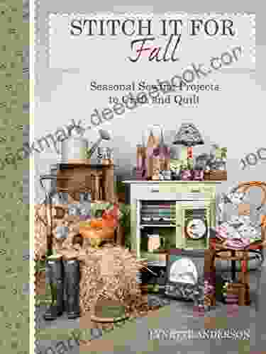 Stitch It For Fall: Seasonal Sewing Projects To Craft And Quilt