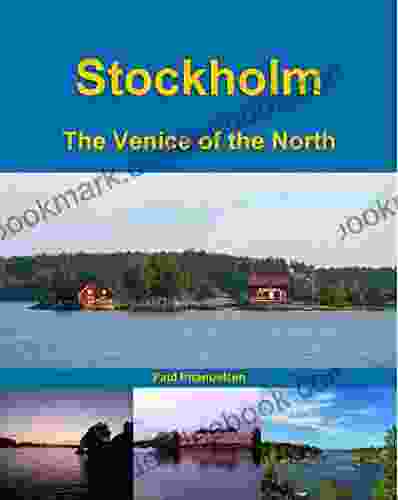 Stockholm: The Venice of the North