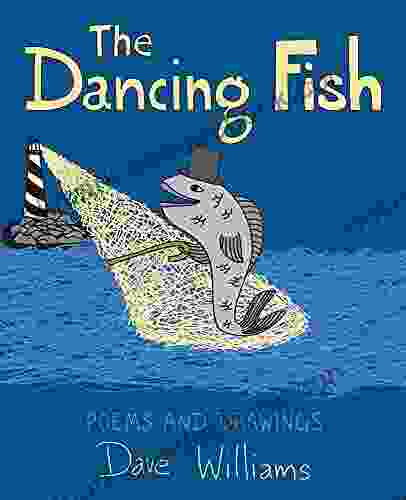 The Dancing Fish Dave Williams