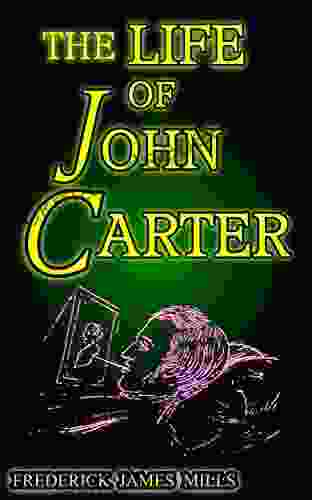 THE LIFE OF JOHN CARTER