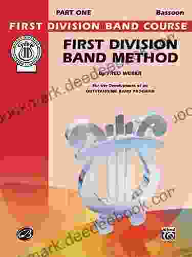 First Division Band Method Part 1 For Bassoon: For The Development Of An Outstanding Band Program (First Division Band Course)