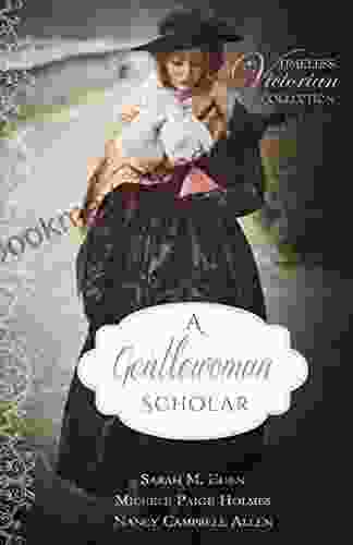 A Gentlewoman Scholar (Timeless Victorian Collection 6)