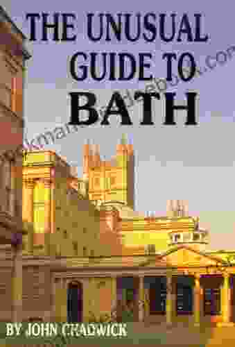 The Unusual Guide To Bath