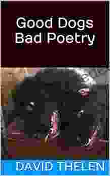 Good Dogs Bad Poetry (Volume 1)