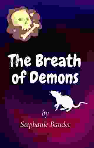 The Breath Of Demons Stephanie Baudet