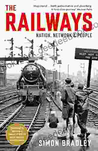 The Railways: Nation Network and People