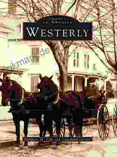 Westerly (Images Of America) Patrick C Jobes