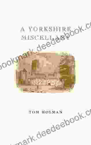 A Yorkshire Miscellany Tom Holman